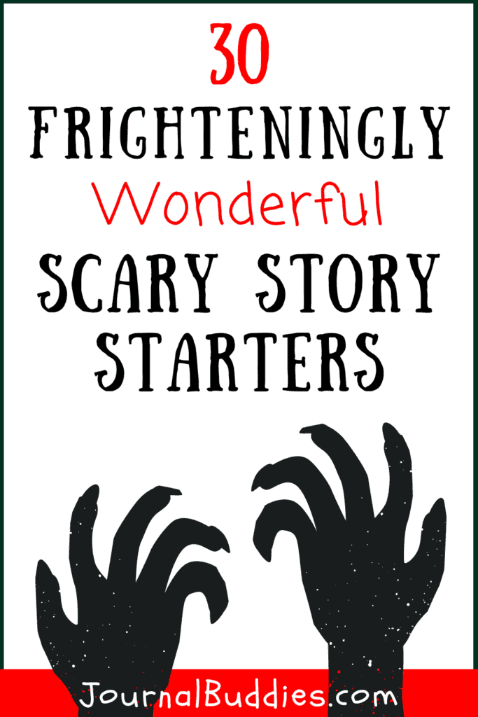 30 Scary Story Starters for Middle School » JournalBuddies.com